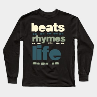 beats rhymes life 2023 05 Long Sleeve T-Shirt